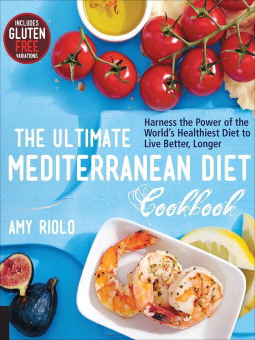 Title details for The Ultimate Mediterranean Diet Cookbook by Amy Riolo - Available